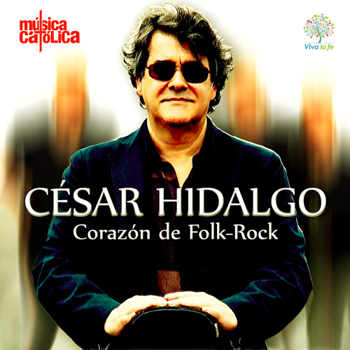 «Corazón de Folk Rock» – César Hidalgo